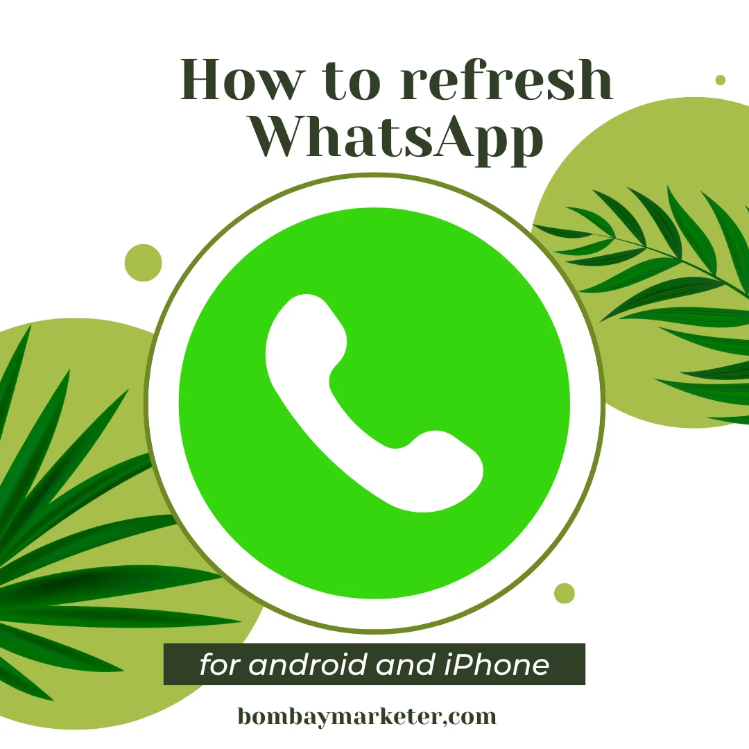 How to refresh WhatsApp