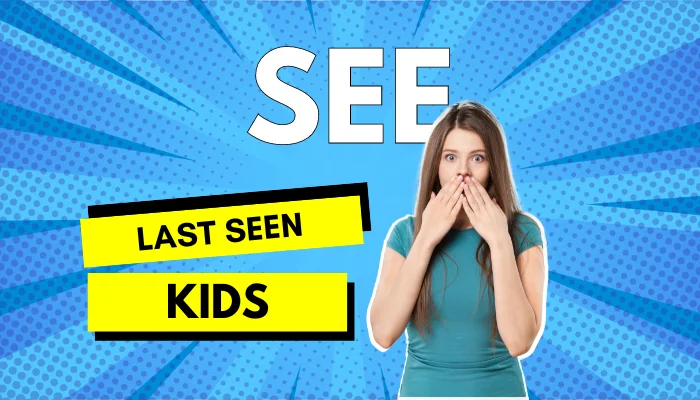 A women is locking the lips with hands. "See" text is in white colour. "Last seen, kids" text in yellow colour